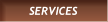 SERVICES SERVICES